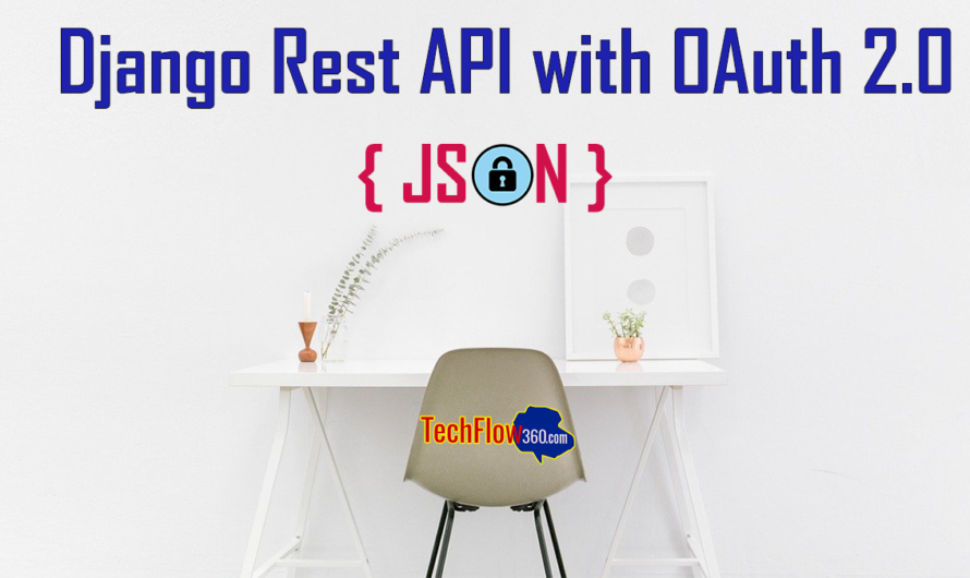 How to build Django Rest API with OAuth 2.0