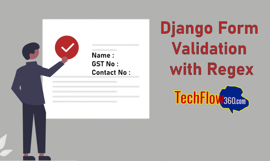 How to Perform Django Form Validation with Regex